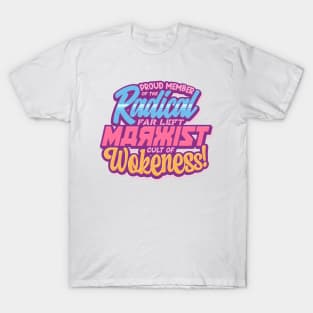 Radical Far Left Marxist Cult of Wokeness - original T-Shirt